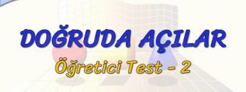 DOĞRUDA AÇILAR / ÖĞRETİCİ TEST  – 2 (TYT)