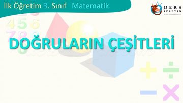 DOĞRULARIN ÇEŞİTLERİ