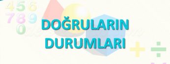 DOĞRULARIN DURUMLARI