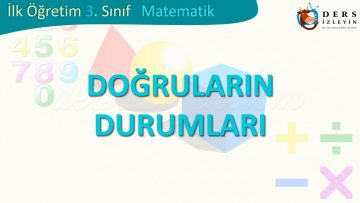 DOĞRULARIN DURUMLARI