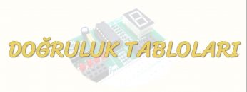 DOĞRULUK TABLOLARI