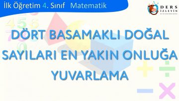 DÖRT BASAMAKLI DOĞAL SAYILARI EN YAKIN ONLUĞA YUVARLAMA