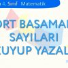 DÖRT BASAMAKLI SAYILARI OKUYUP YAZALIM