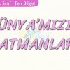 DÜNYAMIZIN KATMANLARI