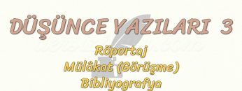 DÜŞÜNCE YAZILARI – 3 /RÖPORTAJ – MÜLAKAT – BİBLİYOGRAFYA – SOHBET