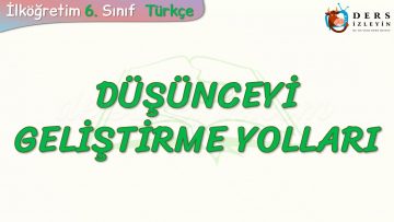 DÜŞÜNCEYİ GELİŞTİRME YOLLARI