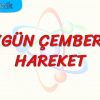DÜZGÜN ÇEMBERSEL HAREKET