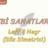 EDEBİ SANATLAR – 10 / LEFF Ü NEŞR