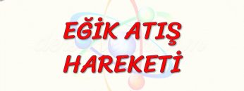 EĞİK ATIŞ HAREKETİ