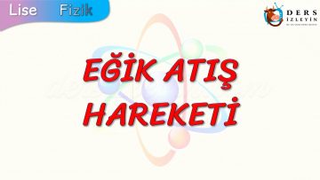 EĞİK ATIŞ HAREKETİ
