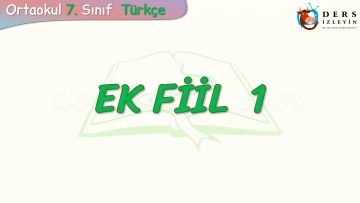 EK FİİL – 1