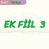 EK FİİL – 3