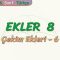 EKLER – 8 / ÇEKİM EKLERİ – 6