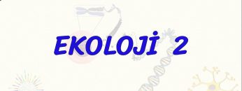 EKOLOJİ – 2