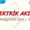 ELEKTRİK AKIMI / GELİŞTİRİCİ TEST – 5