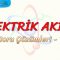 ELEKTRİK AKIMI / SORU ÇÖZÜMLERİ – 1