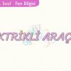 ELEKTRİKLİ ARAÇLAR