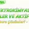 ELEKTROKİMYASAL PİLLER VE AKTİFLİK / SORU ÇÖZÜMLERİ – 1