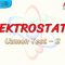 ELEKTROSTATİK / UZMAN TEST – 2