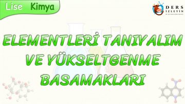 ELEMENTLERİ TANIYALIM VE YÜKSELTGENME BASAMAKLARI
