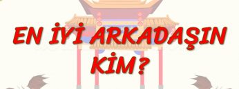 EN İYİ ARKADAŞIN KİM? (ÇİNCE) 52. DERS