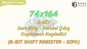 ENTEGRE DEVRE KAYDEDİCİLER / 74X164 ENTEGRESİ