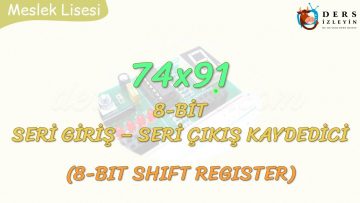 ENTEGRE DEVRE KAYDEDİCİLER / 74X91 ENTEGRESİ