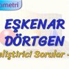 EŞKENAR DÖRTGEN / GELİŞTİRİCİ SORULAR – 1