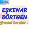 EŞKENAR DÖRTGEN / ÖĞRETİCİ SORULAR – 1
