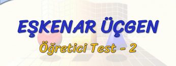 EŞKENAR ÜÇGEN / ÖĞRETİCİ TEST – 2 (TYT)