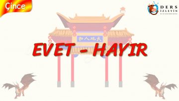 EVET – HAYIR (ÇİNCE) 33. DERS