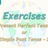 Exercises / Present Perfect Tense Or Simple Past Tense – 2 68. Ders
