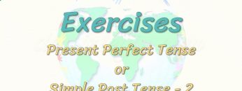 Exercises / Present Perfect Tense Or Simple Past Tense – 2 68. Ders
