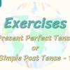 Exercises / Present Perfect Tense Or Simple Past Tense – 1 67. Ders
