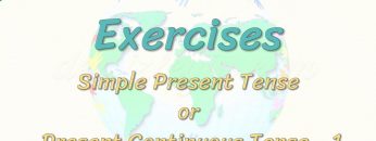 Exercises / Simple Present Tense Or Present Continuous Tense – 1  45. Ders