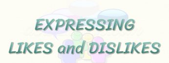 EXPRESSING LIKES AND DISLIKES