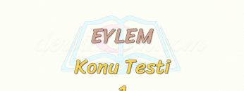 EYLEM / KONU TESTİ – 1