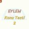 EYLEM / KONU TESTİ – 2