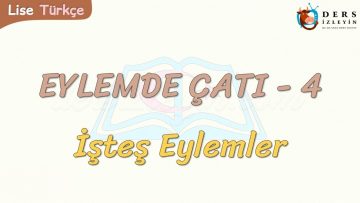 EYLEMDE ÇATI – 4 / İŞTEŞ EYLEMLER