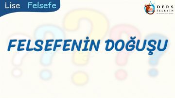 FELSEFENİN DOĞUŞU