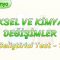 FİZİKSEL VE KİMYASAL DEĞİŞİMLER / GELİŞTİRİCİ TEST – 1