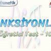 FONKSİYONLAR / ÖĞRETİCİ TEST – 10