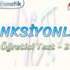 FONKSİYONLAR / ÖĞRETİCİ TEST – 2