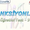 FONKSİYONLAR / ÖĞRETİCİ TEST – 9