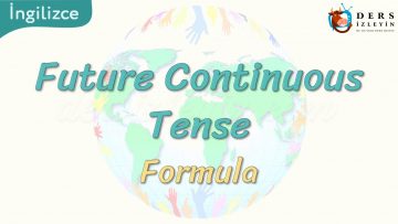 Future Continuous Tense / Formula 92. Ders