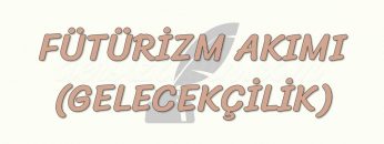 FÜTÜRİZM AKIMI