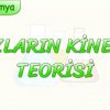 GAZLARIN KİNETİK TEORİSİ