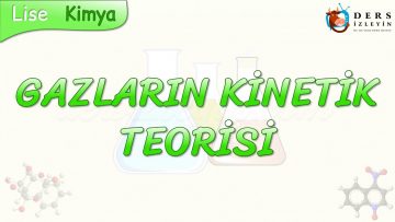 GAZLARIN KİNETİK TEORİSİ