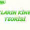 GAZLARIN KİNETİK TEORİSİ