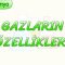 GAZLARIN ÖZELLİKLERİ